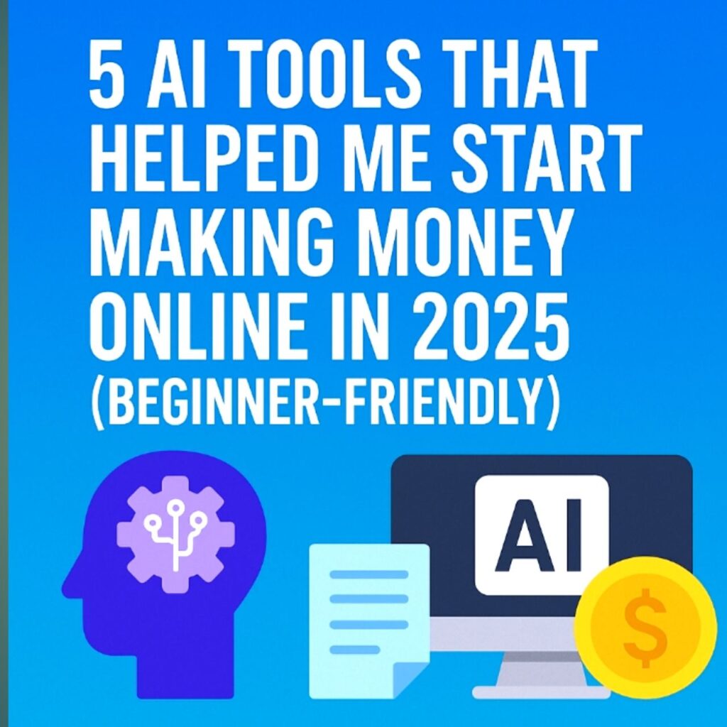 15 beginner ai Tools to $100 ways to make money with AI and no skills needed 2025